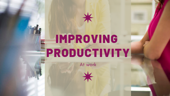 How To Improve Productivity At Work