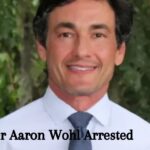 Dr Aaron Wohl Arrested