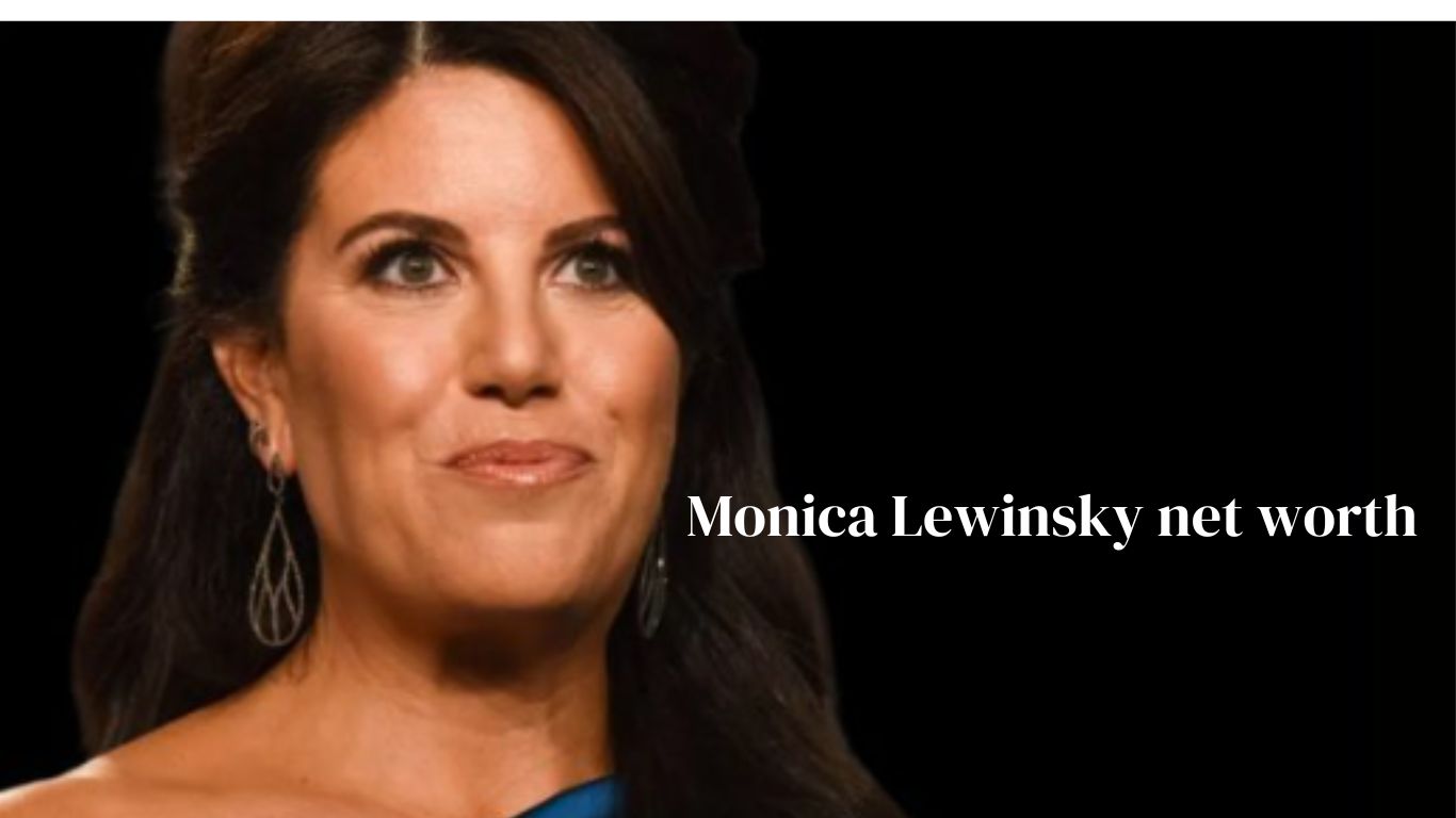 Monica Lewinsky net worth