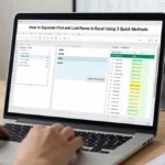 How to Separate First and Last Name in Excel Using 3 Quick Methods