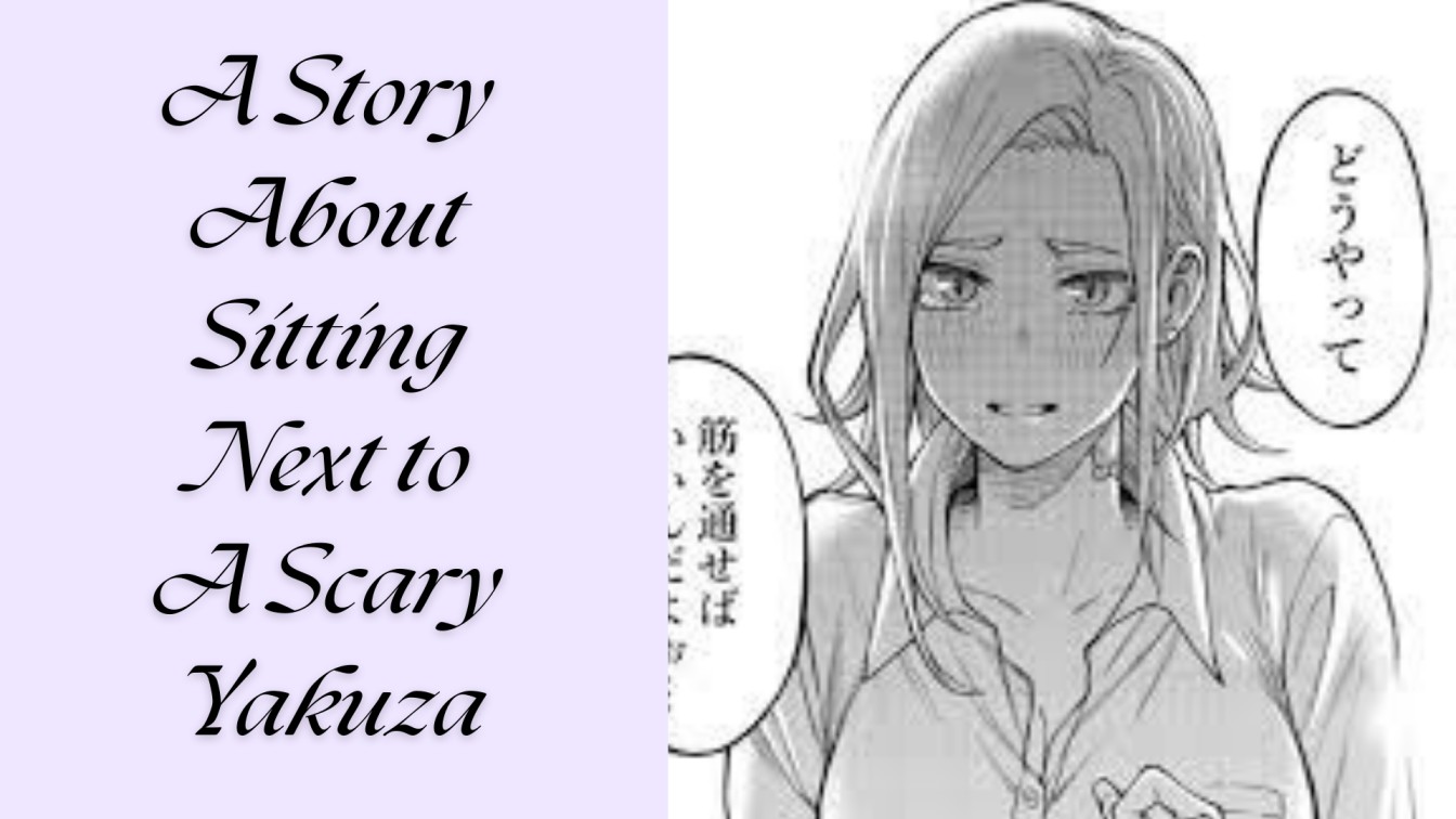 A Story About Sitting Next to A Scary Yakuza